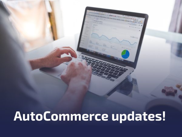 AutoCommerce updates!